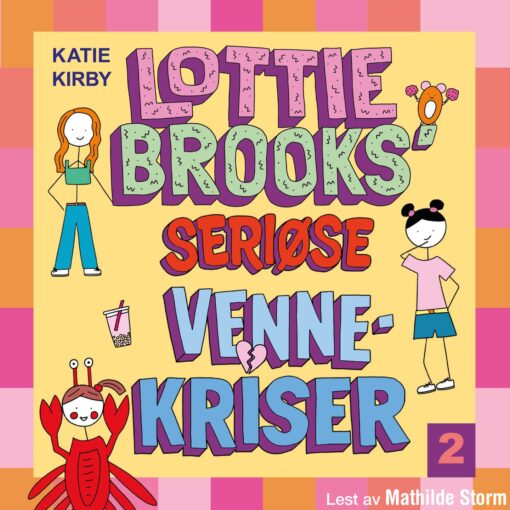 Lydbok - Lottie Brooks’ seriøse vennekriser-