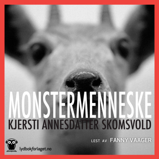 Lydbok - Monstermenneske-