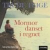 Lydbok - Mormor danset i regnet-