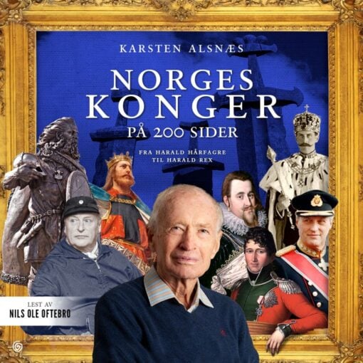 Lydbok - Norges konger på 200 sider : fra Harald Hårfagre til Harald V-