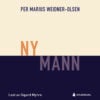 Lydbok - Ny mann : roman-