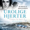 Lydbok - Urolige hjerter-