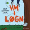 Lydbok - VM i løgn-