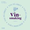 Lydbok - Vin på øret #10 Vinsmaking-