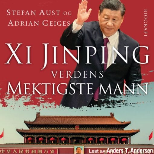 Lydbok - Xi Jinping : verdens mektigste mann-